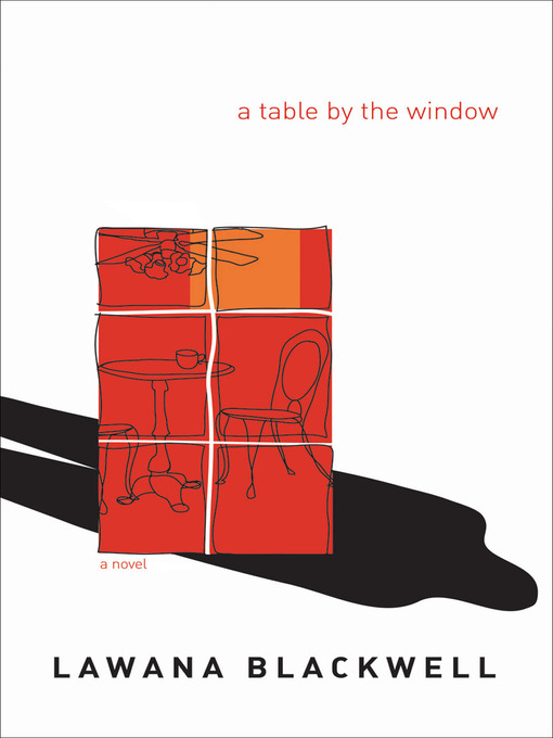 Title details for A Table By the Window by Lawana Blackwell - Available